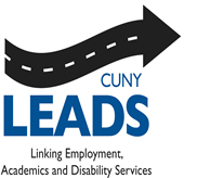 The CUNY LEADS Project - Linking Employment, Academics and Disability Services.