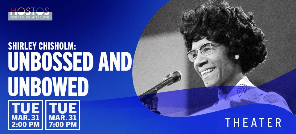 Shirley Chisholm: Unbossed and Unbowed