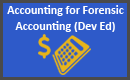 Accounting for Forensic Accounting (Dev Ed)