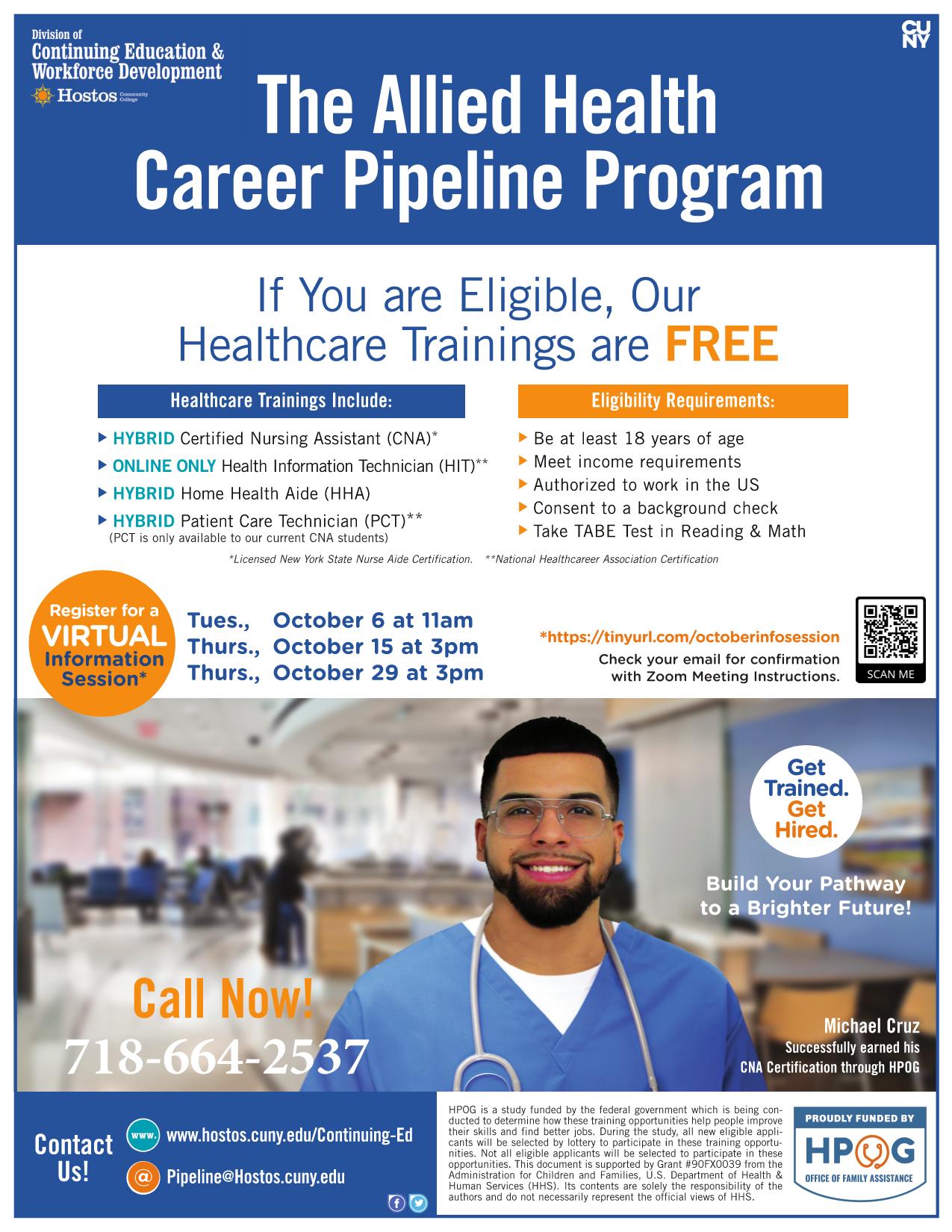 Click image to open full size in a new window The Allied Health Career Pipeline Program: If you are eligible, Healthcare Trainings are FREE
